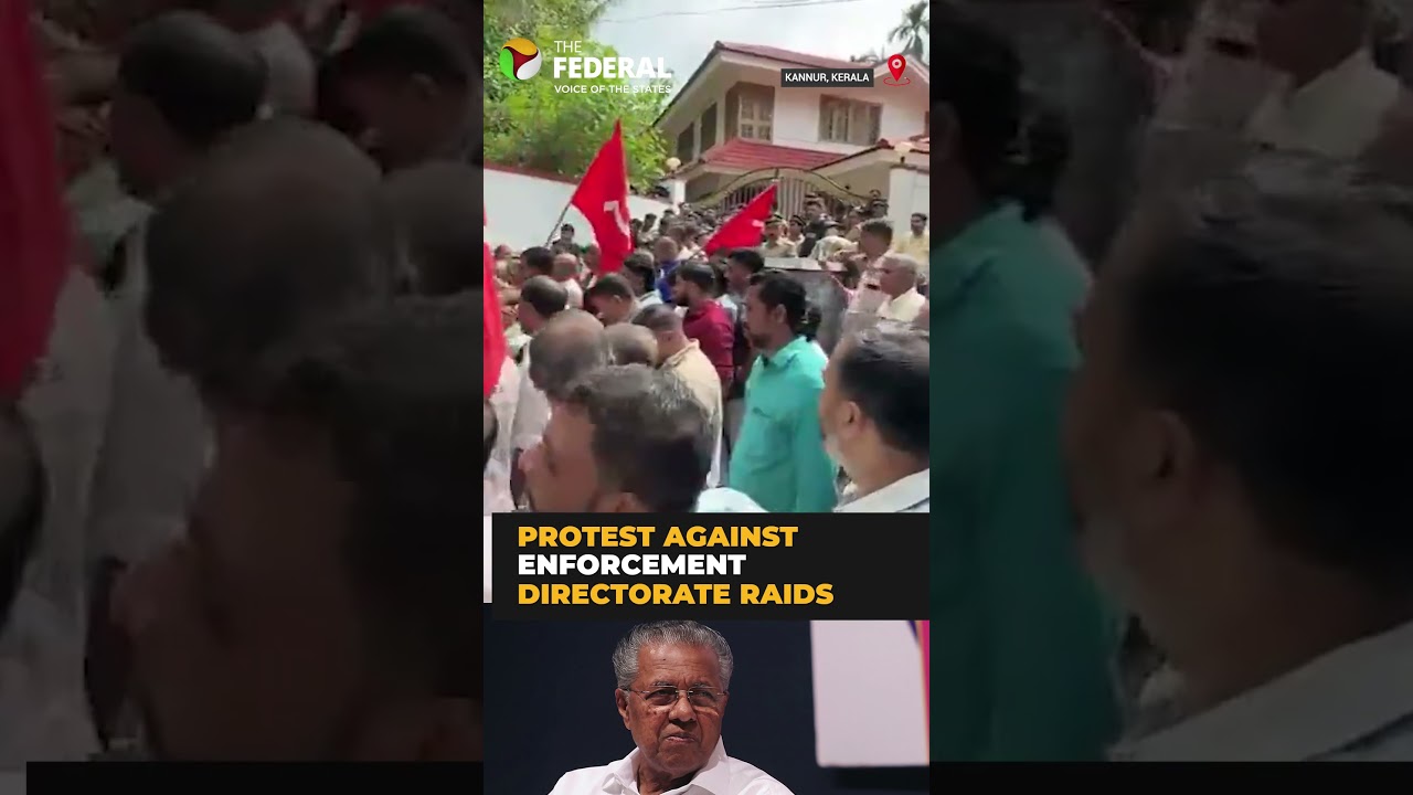 CPI(M) Workers protest outside Pinarayi Vijayan&rsquo;s Kannur residence over ED Raids | The Federal