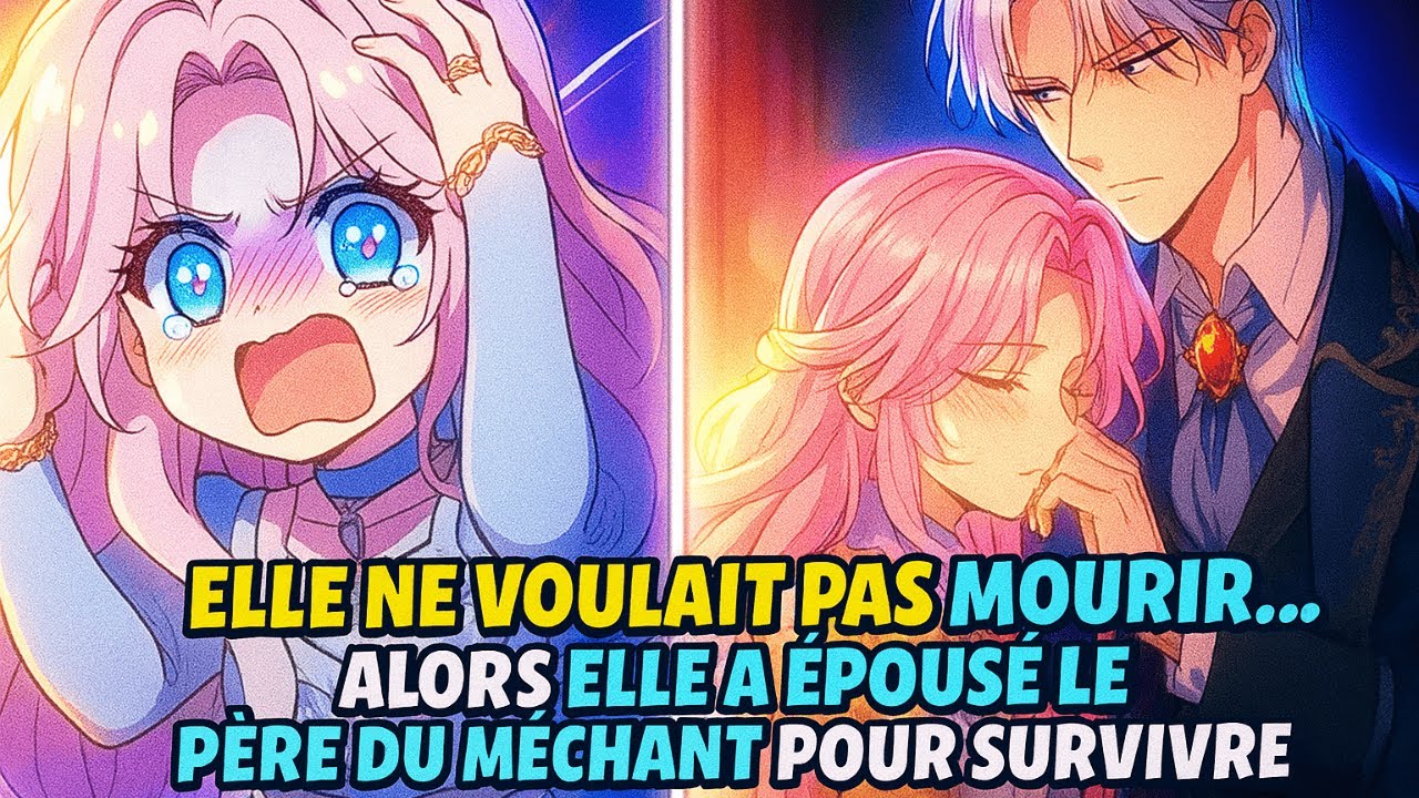 Elle ne voulait pas mourir… alors elle a épousé le père du méchant pour surviv