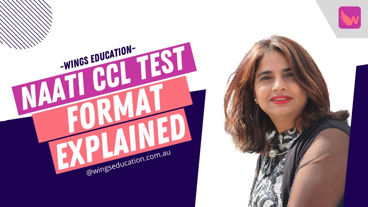NAATI CCL test format explained - Wings Education Australia
