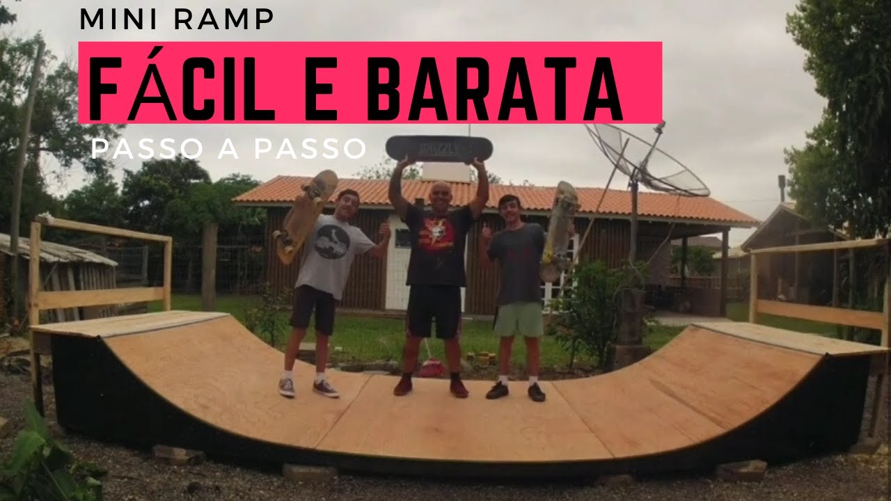 Como fizemos nossa Mini Ramp muito SIMPLES, FÁCIL e BARATA.