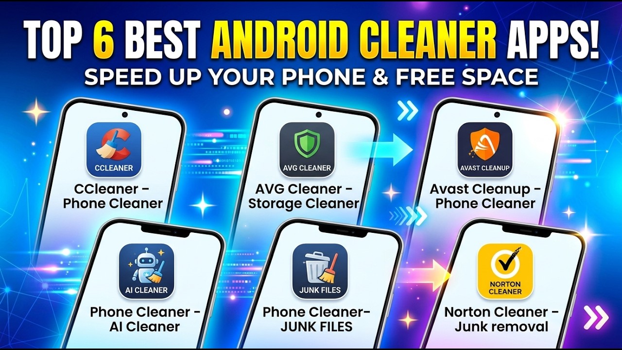 Top 6 Best Android Cleaner Apps (2026) | Free Up Storage Fast?