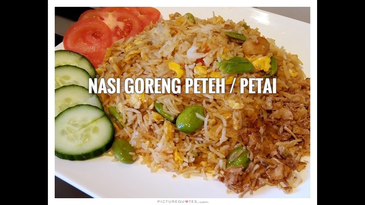 Nasi Goreng Peteh / Petai