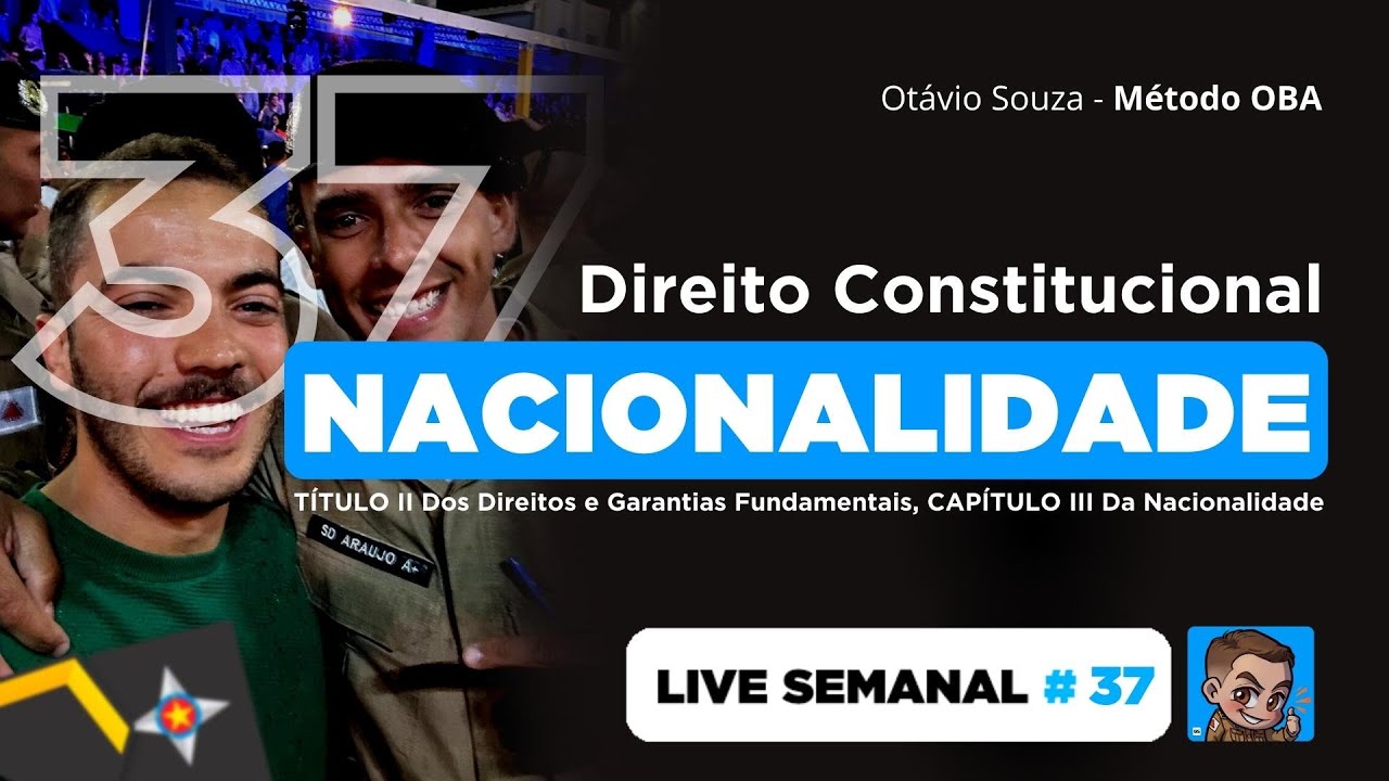 Live 37 - DA NACIONALIDADE - DIREITO CONSTITUCIONAL
