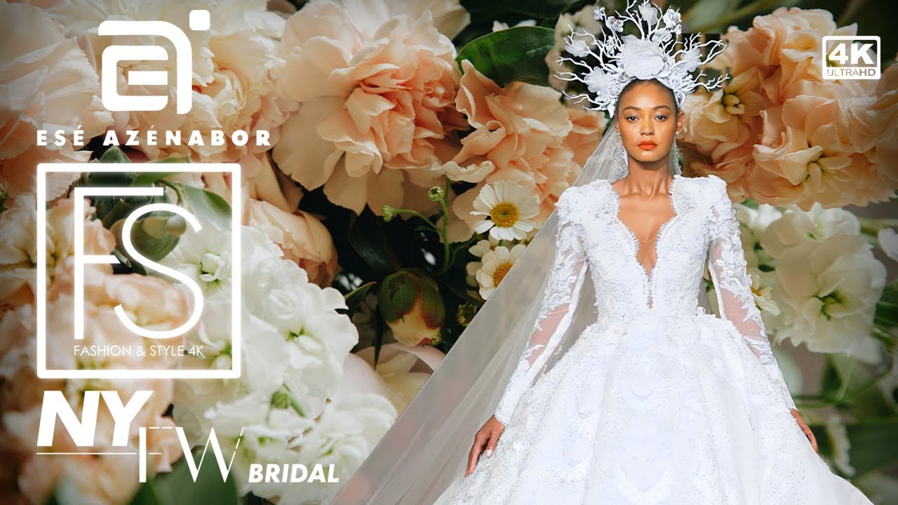 Esé Azénabor Bridal Fall 2024 NEW YORK BRIDAL FASHION WEEK 4K In Blossom Collection Bridal Couture
