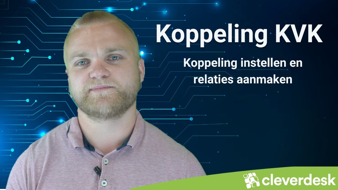 Koppeling KVK - API Key instellen en relaties aanmaken