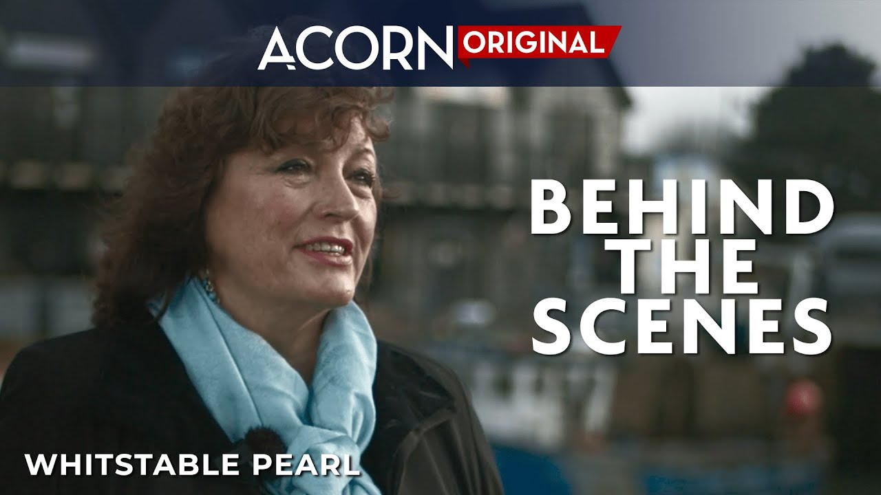 Acorn TV Original | Whitstable Pearl From Page To Screen | Behind The Scenes
