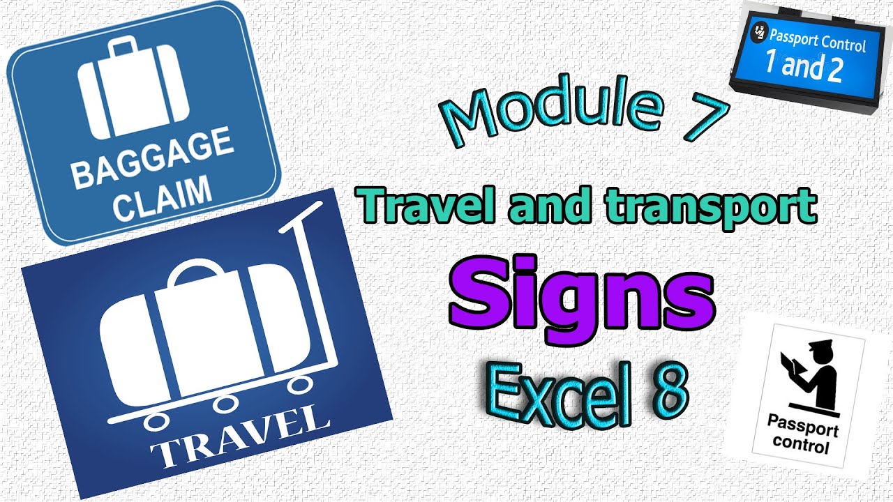 Excel 8 grade  Module 7 Travel and transport, Signs relating to travel