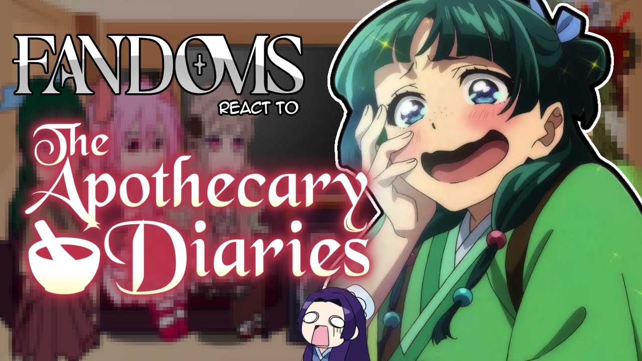 FANDOMS react to eachother ( THE APOTHECARY DIARIES ) | 2/5 | SPEED UP 2X | OOC