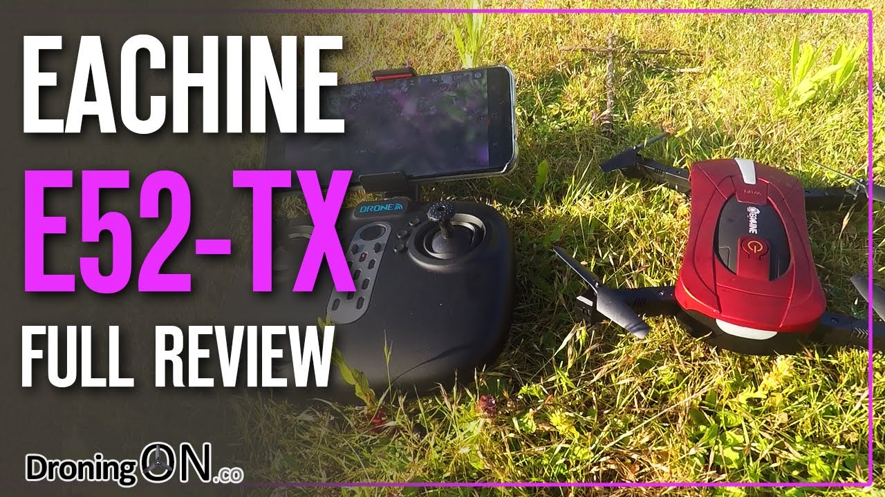 DroningON | Eachine E52-TX Unboxing, Setup & Flight Test Review