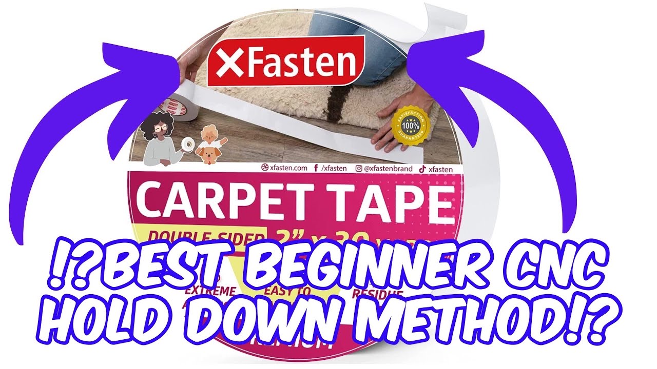 CNC Hold Down Method:  The BEST Double Sided Tape!