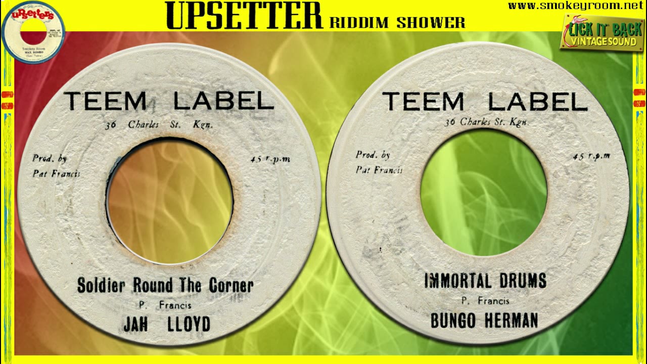 SOLDIER ROUND THE CORNER + IMMORTAL DRUMS ♦Jah Lloyd & Bongo Herman♦