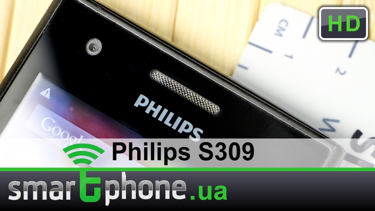 Philips S309 - Обзор смартфона