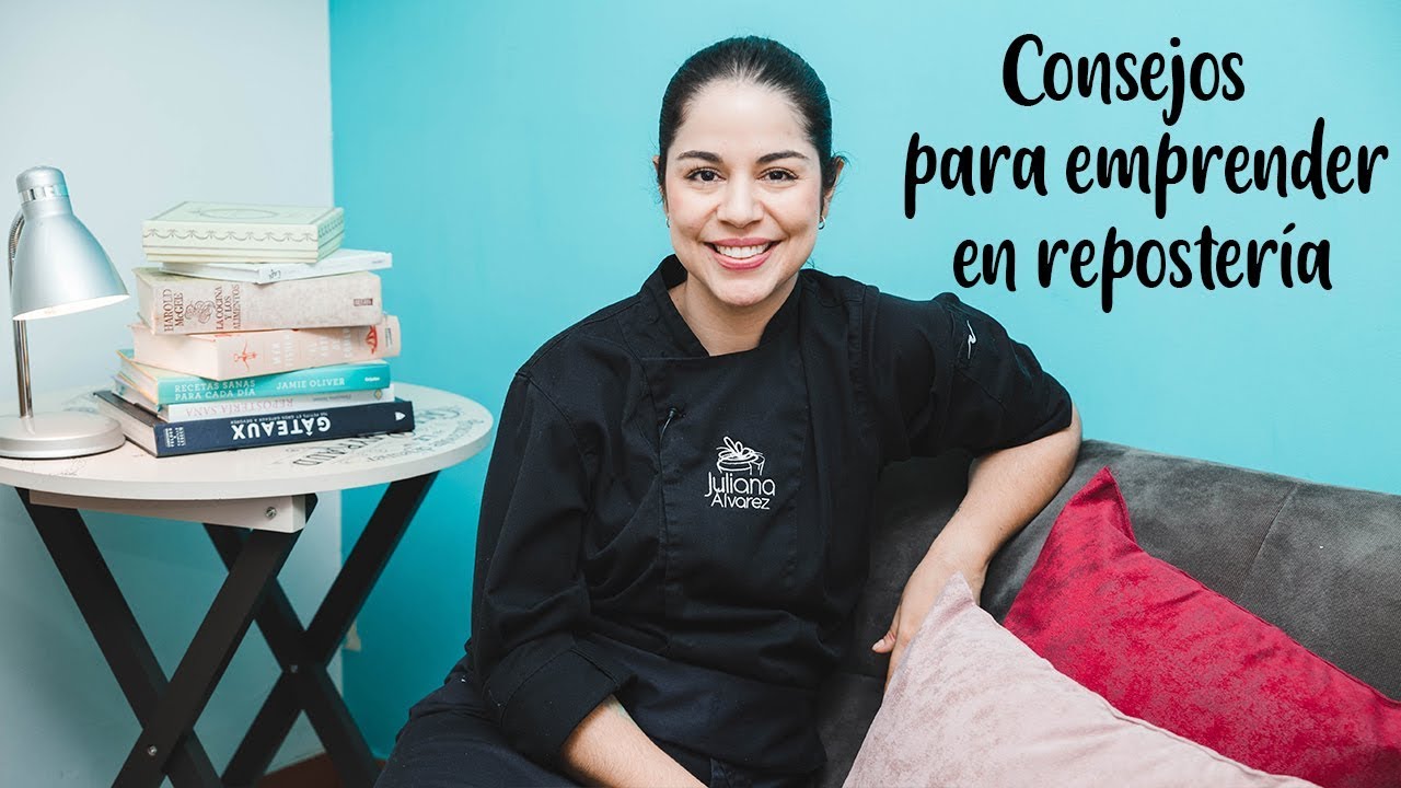 Cómo Emprender En Repostería- Consejos