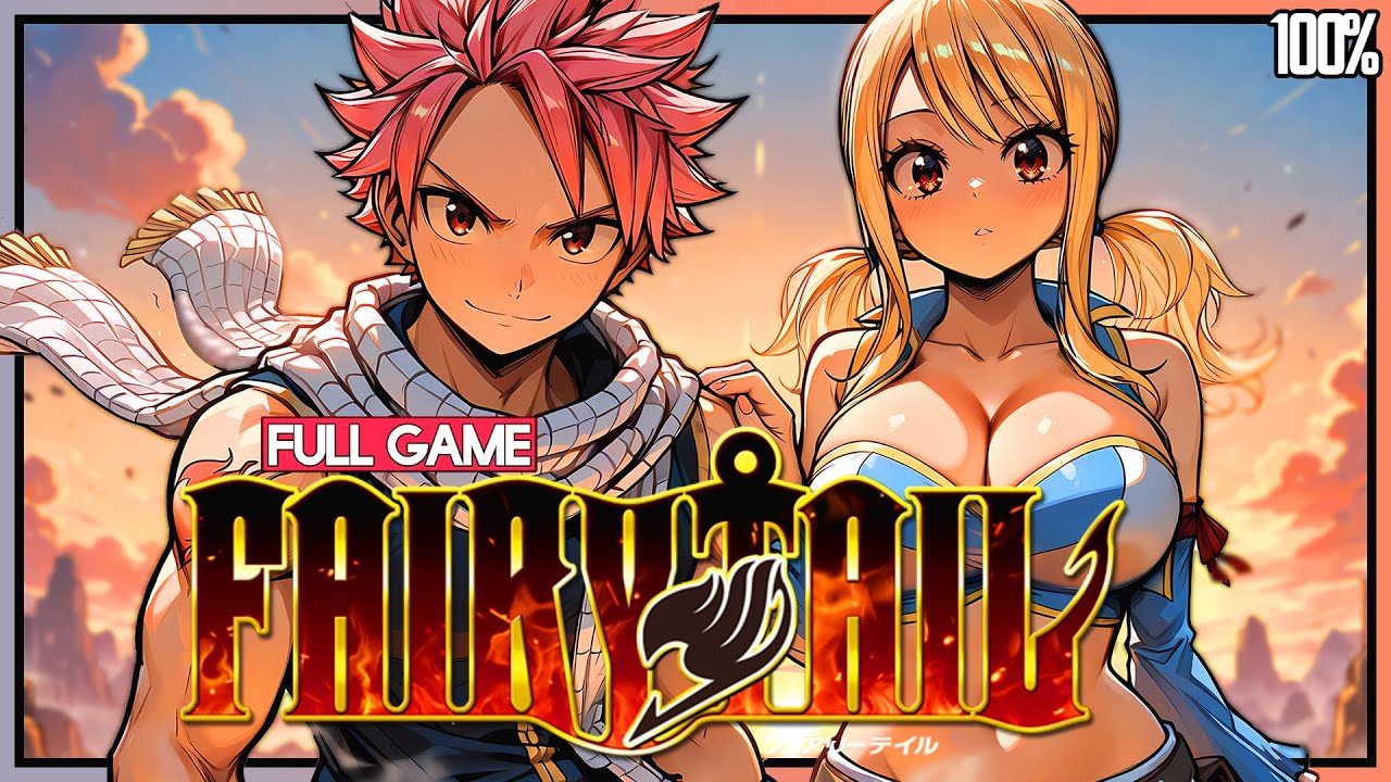 FAIRY TAIL【FULL GAMEPLAY】100% COMPLETE WALKTHROUGH | UHD 60FPS | No Commentary