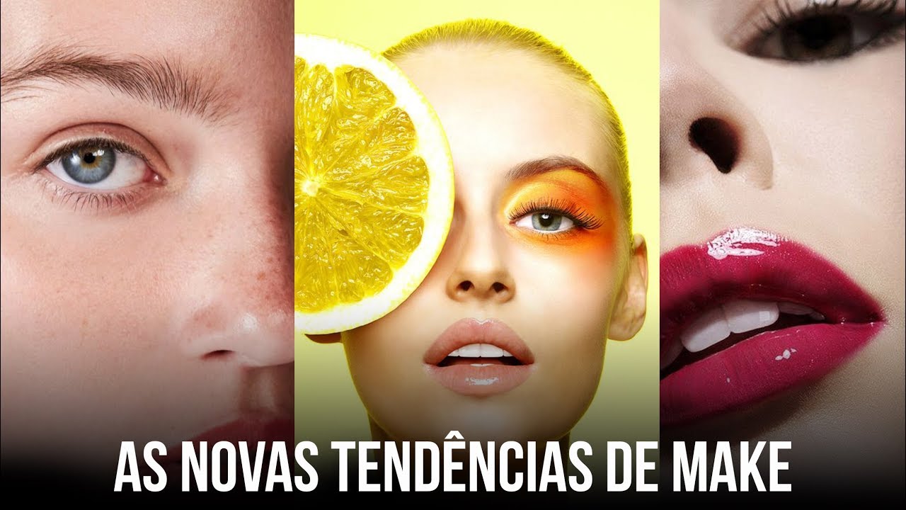 AS NOVAS TENDÊNCIAS DE MAKE