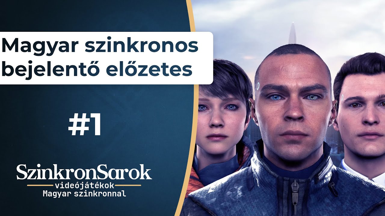 Detroit: Become Human | Magyar szinkron bejelentő előzetes