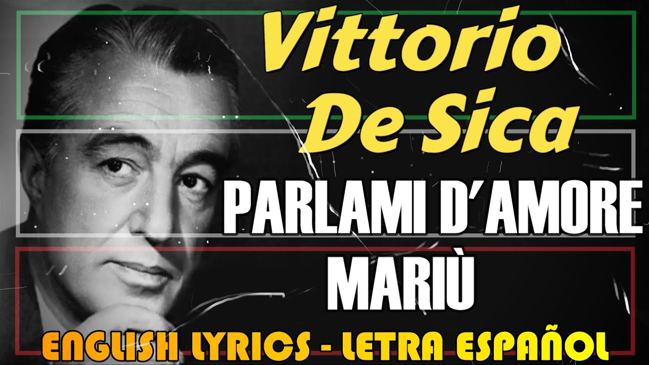 PARLAMI D'AMORE MARIÙ - Vittorio De Sica 1932 (Letra Español, English Lyrics, Testo italiano)