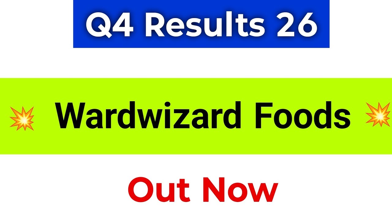 Wardwizard Foods & Beverages Q4 Results | Wardwizard Share | Wardwizard Foods and beverages Share