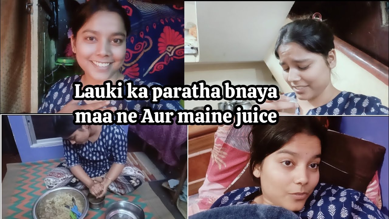 Lauki ka paratha bnaya maine aur maa ne😂