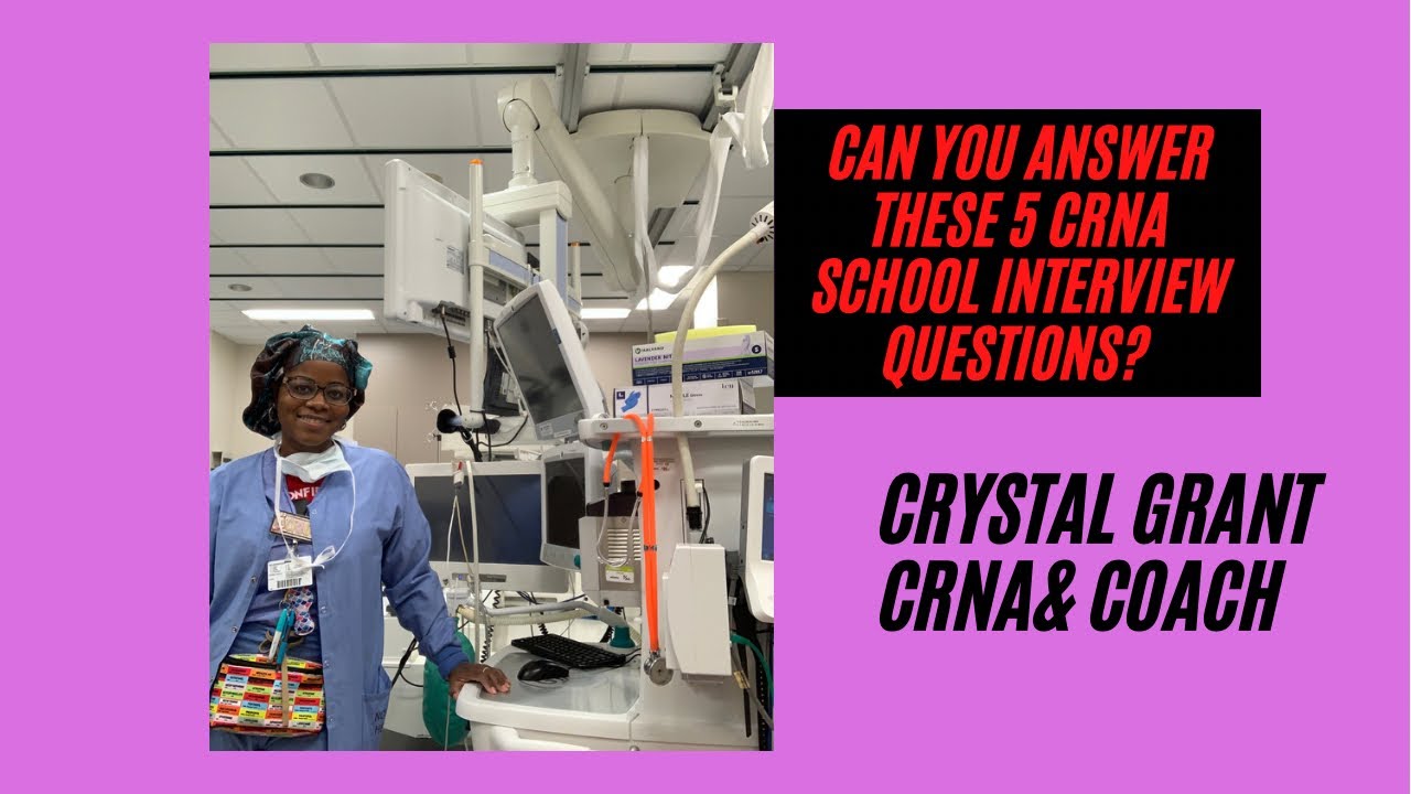 Can you answer these 5 CRNA interview style questions?