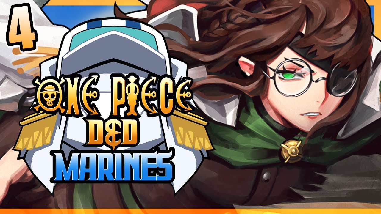 ONE PIECE D&D: MARINES #4 | 