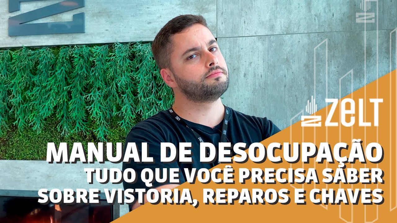 Vistoria de saída, reparos e entrega das chaves | Manual de Desocupação ZELT
