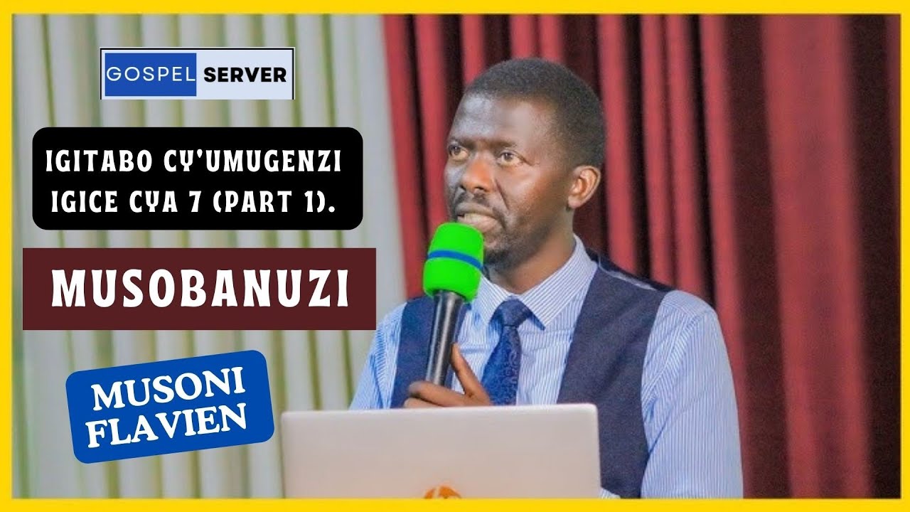 🔴IGITABO CY'UMUGENZI IGICE CYA 7 (Part 1): 🔴MUSOBANUZI // MUSONI FLAVIEN.