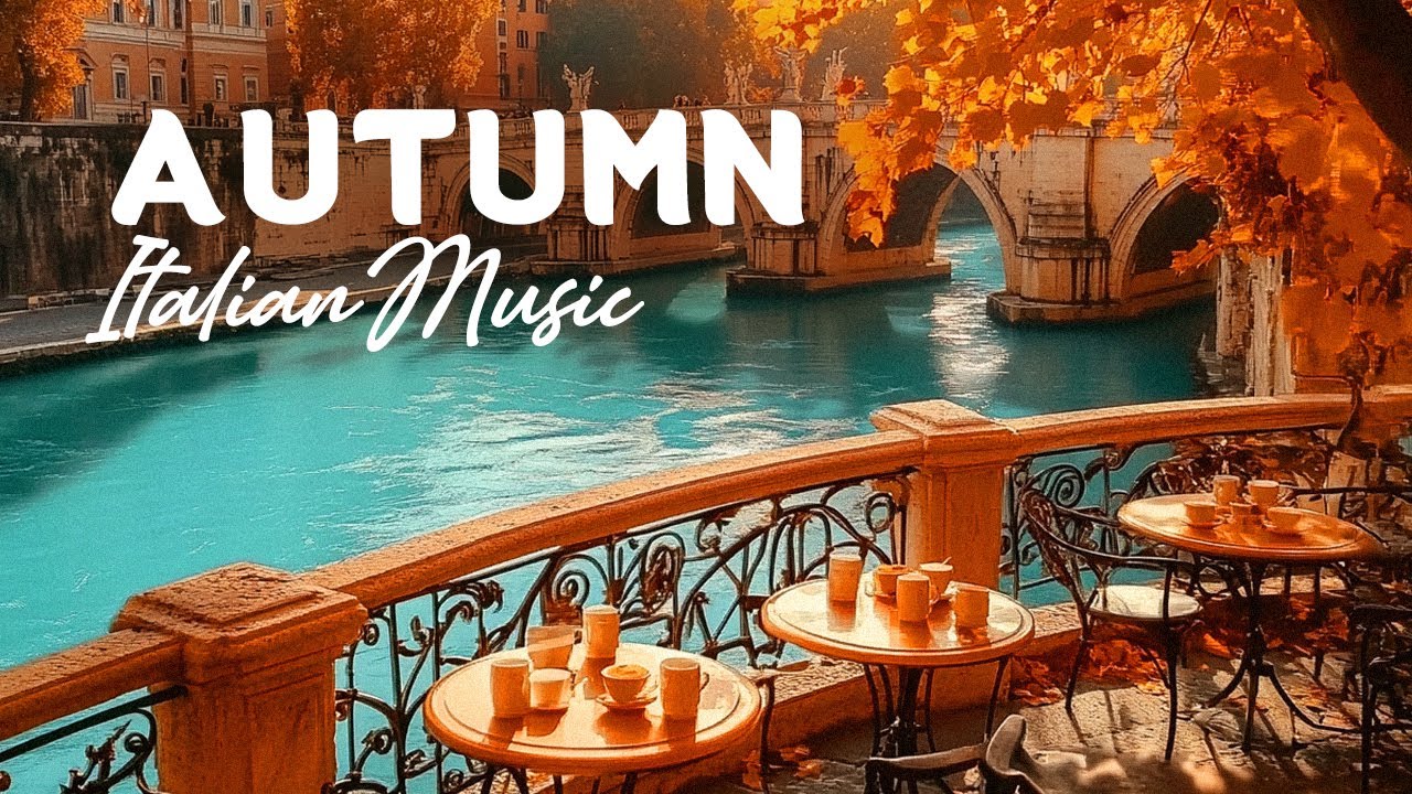Italian Autumn Seaside Vibes 🎶 | Romantic Melodies & Mediterranean Relaxation