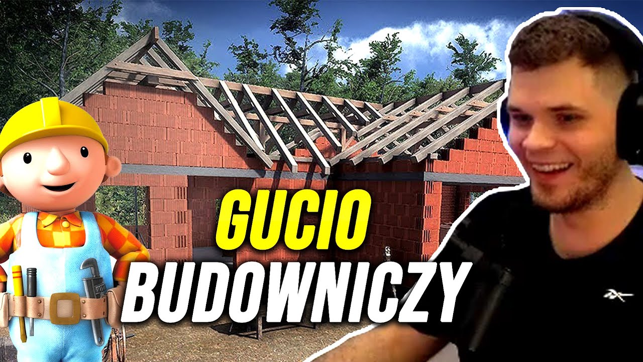 GUCIO | BUILDER SIMULATOR | GUCIO BUDOWNICZY | NAJLEPSZE MOMENTY STRIMA #156