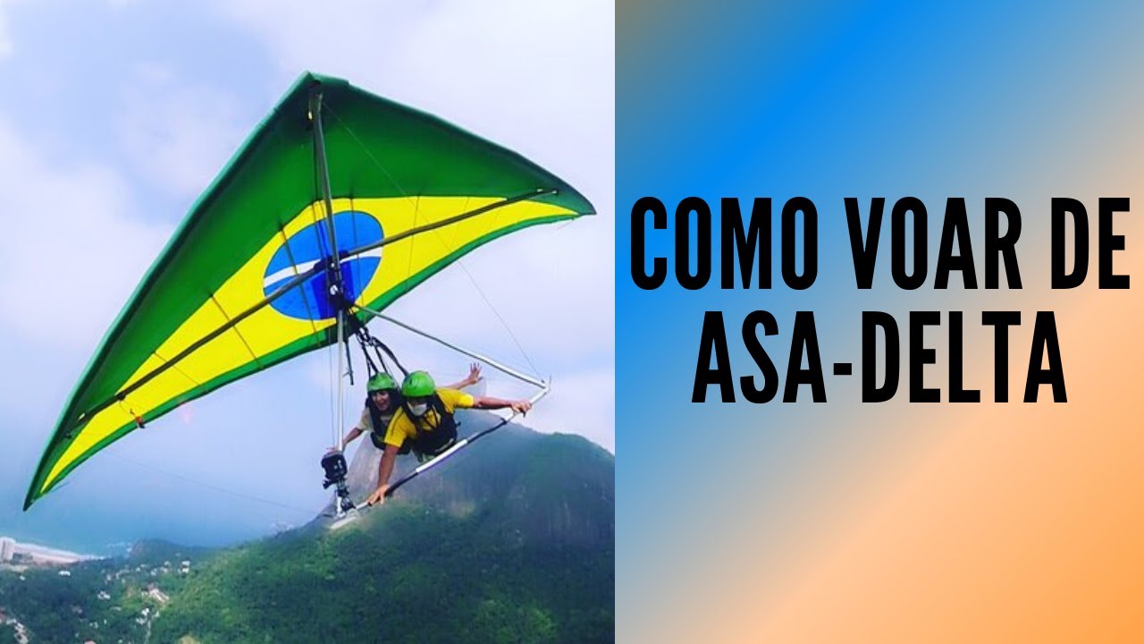 O QUE PRECISO FAZER PRA VOAR DE ASA-DELTA?
