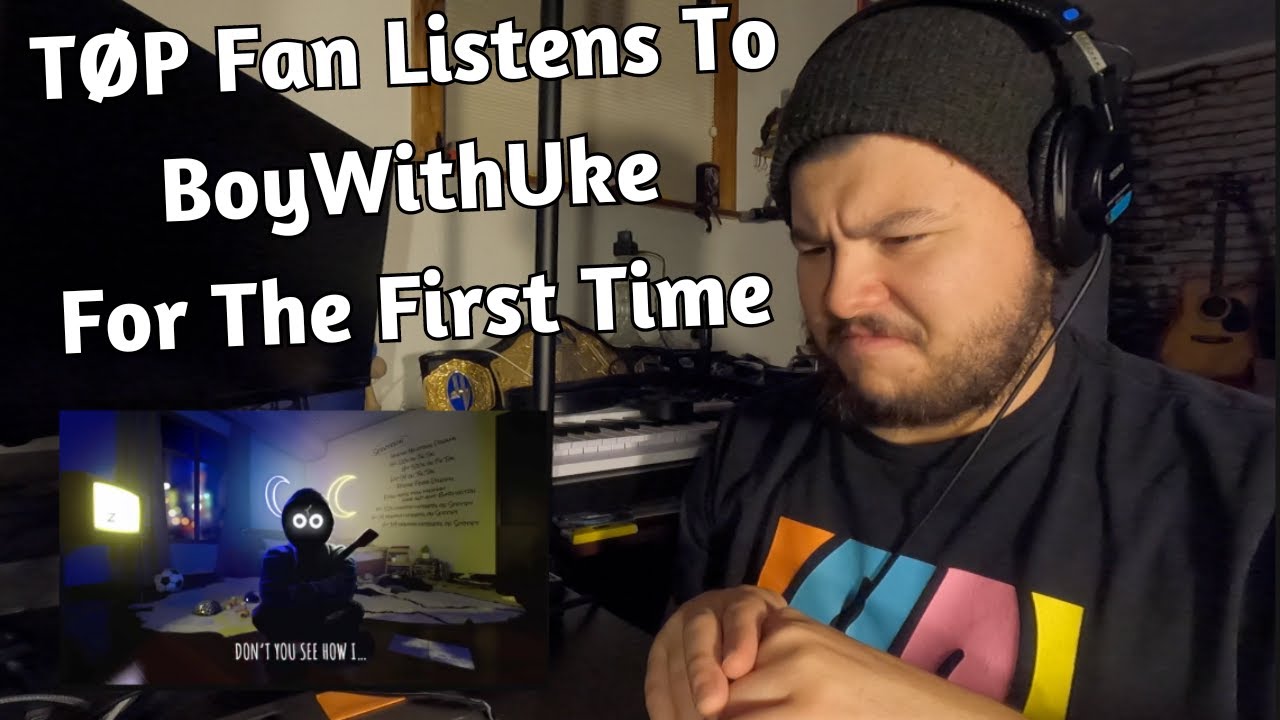 TØP Fan Listens To BoyWithUke For The First Time | Justin Listens To