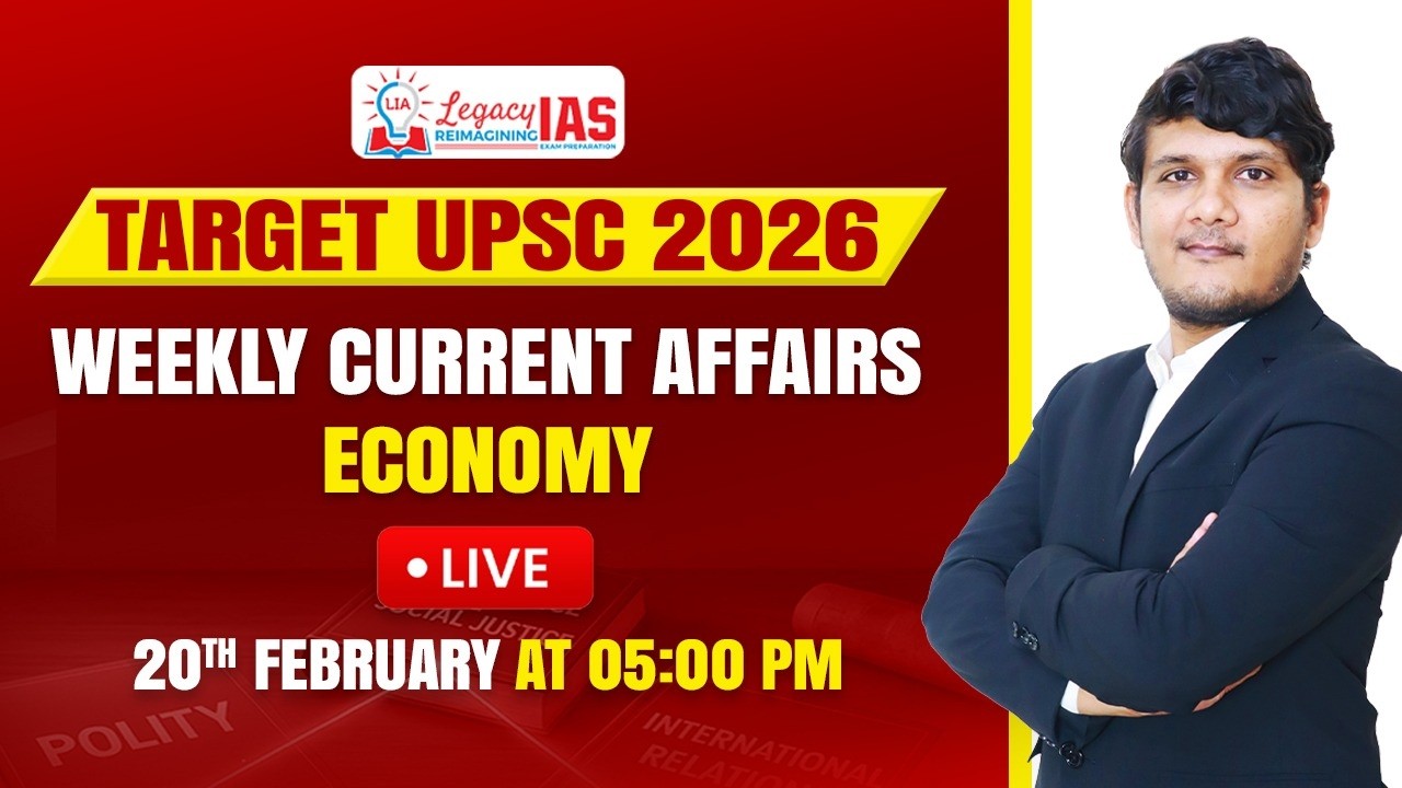 Economy Weekly Current Affair For 9th-15th February I UPSC CSE 2026 I Legacy IAS Academy