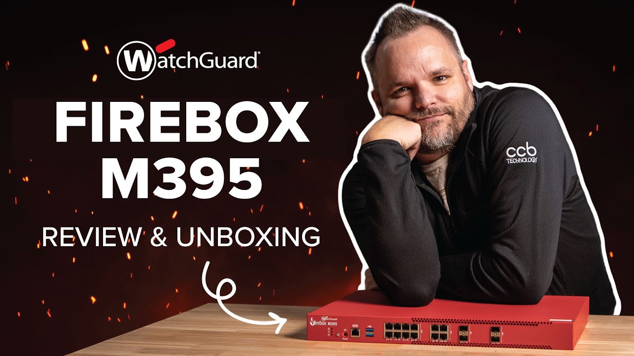 Обзор WatchGuard Firebox M395: лучший ли это брандмауэр для малого и среднего бизнеса?