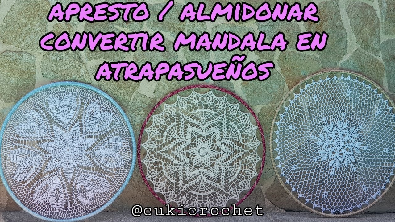 Cómo ALMIDONAR, PONER APRESTO...  Carpeta, tejida a crochet MONTAR ATRAPASUEÑOS DESDE MANDALA.