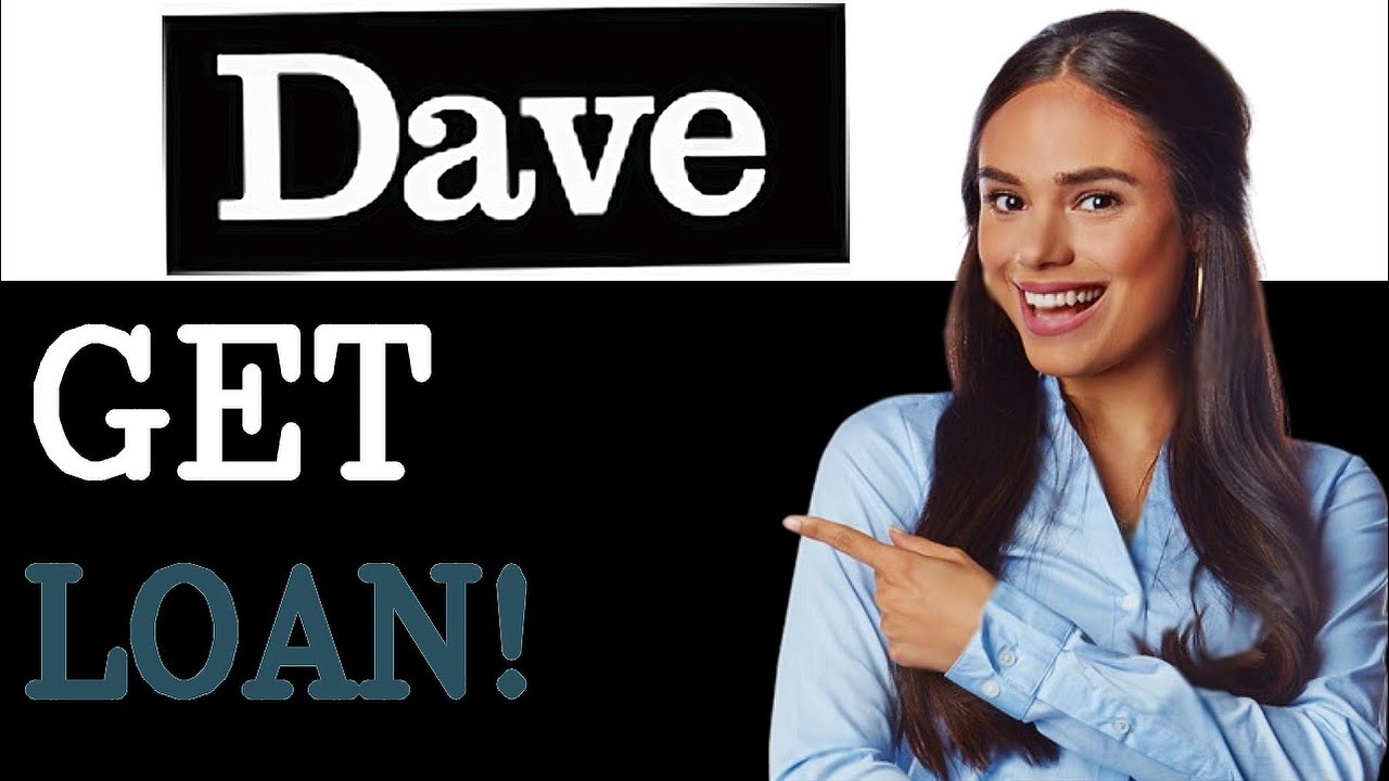 How To Get A Loan From Dave App (2025)