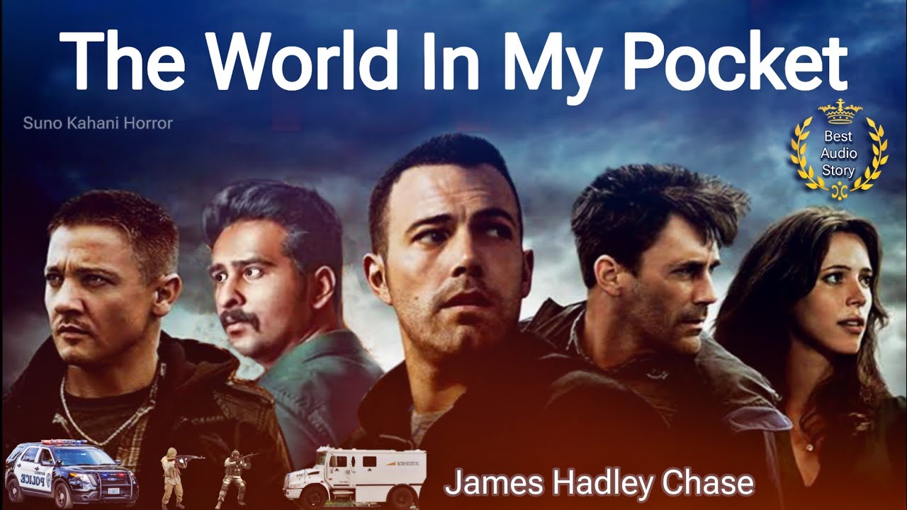 The World In My Pocket - James Hadley Chase Full Audio Story In Hindi | Suno Kahani Horror Podcast