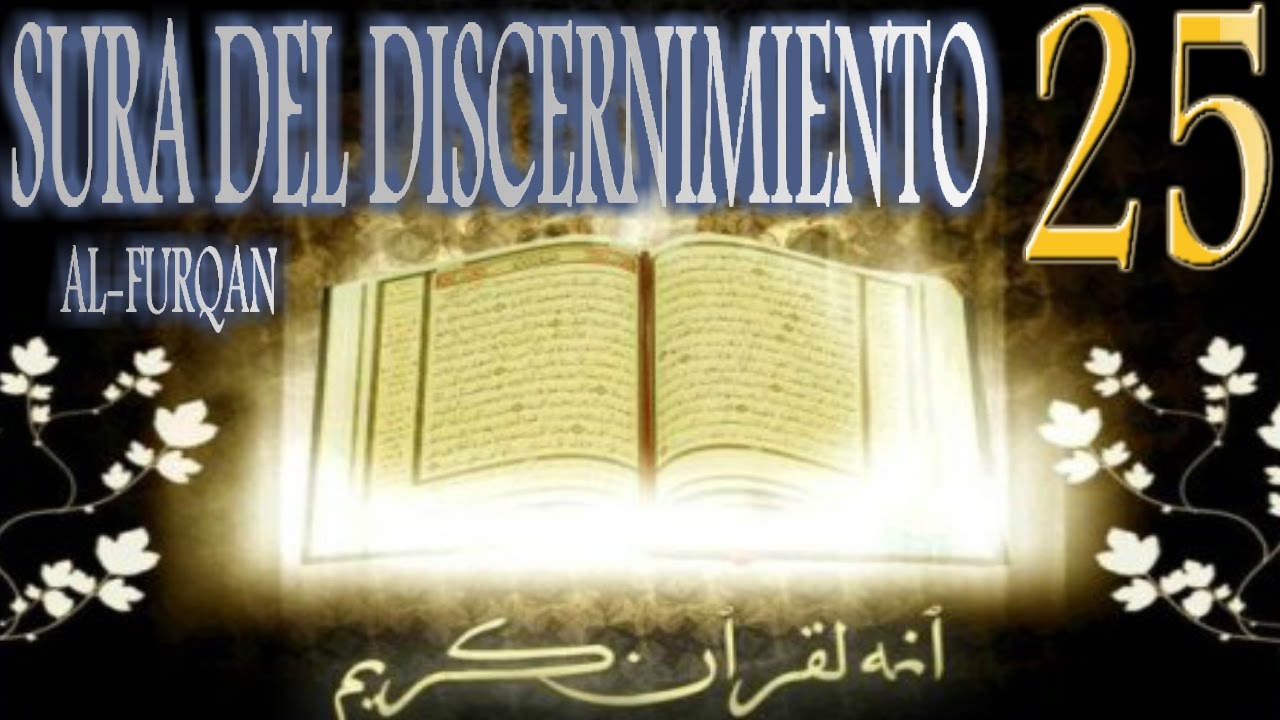 Sura del Discernimiento [Al-Furqan]