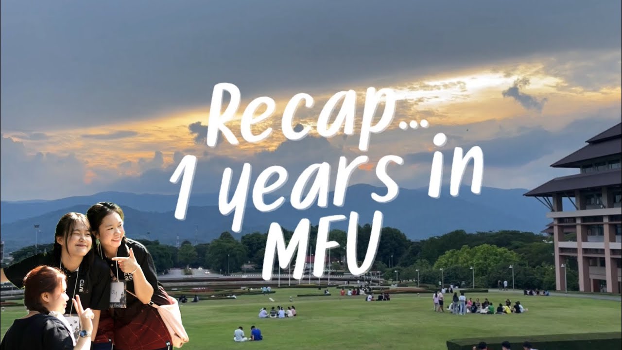 1 ปี ในมหาวิทยาลัยแม่ฟ้าหลวง | Recap | Daily Vlog 🌧️🍃