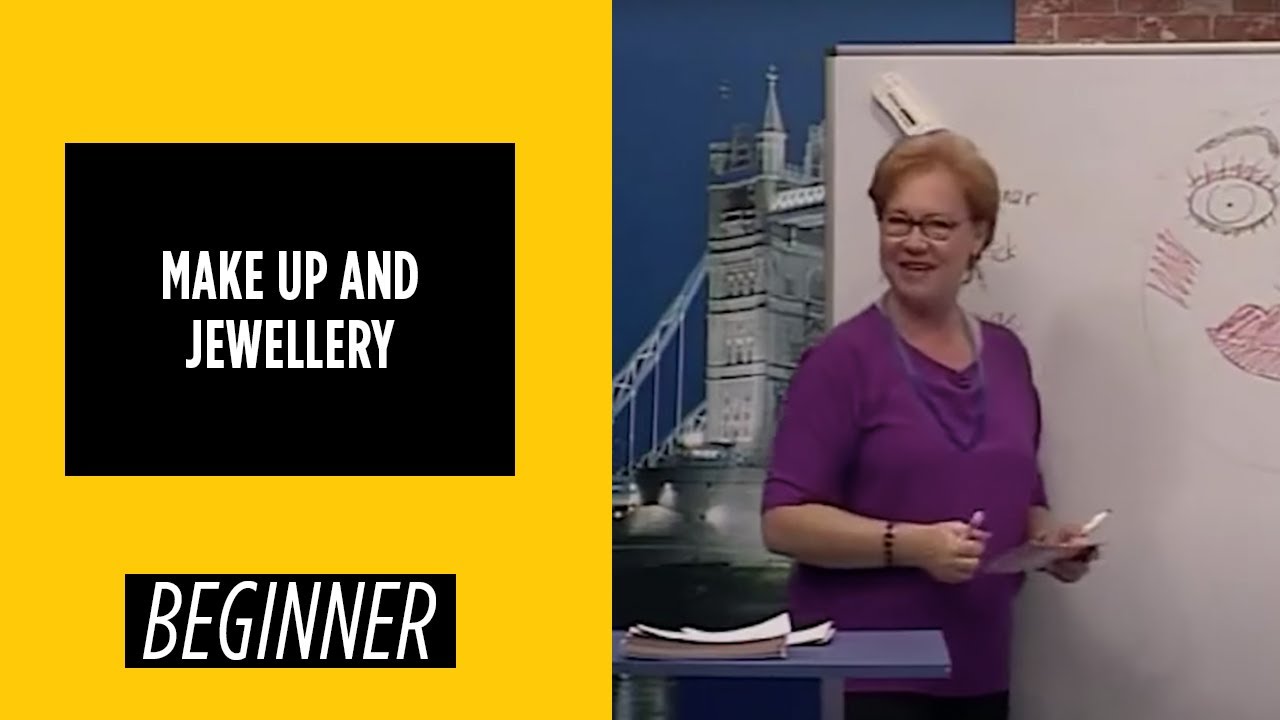 Beginner Level – Make up and Jewellery | English For You