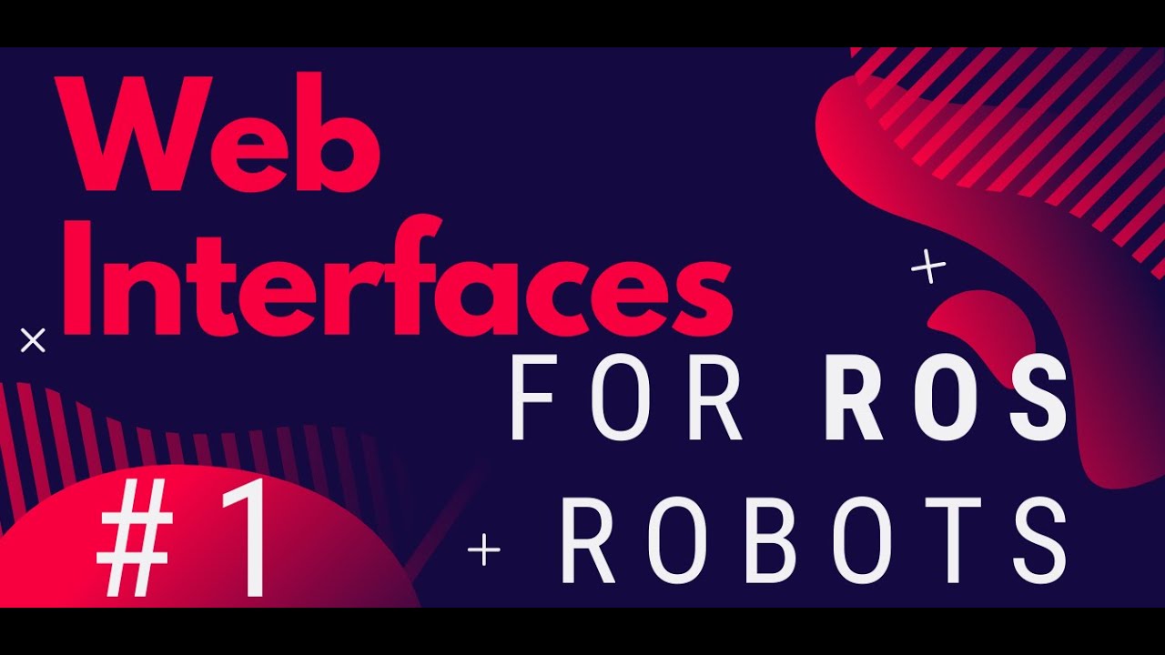 Developing Web Interfaces For ROS Robots - Ep 1: Introduction to ROSBridge Server