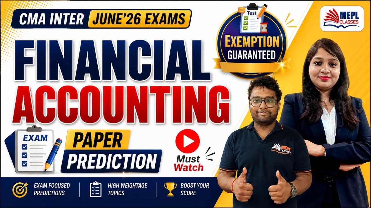 CMA Inter June'26 Exams | Financial Accounting - Paper Prediction 💭| MEPL Classes