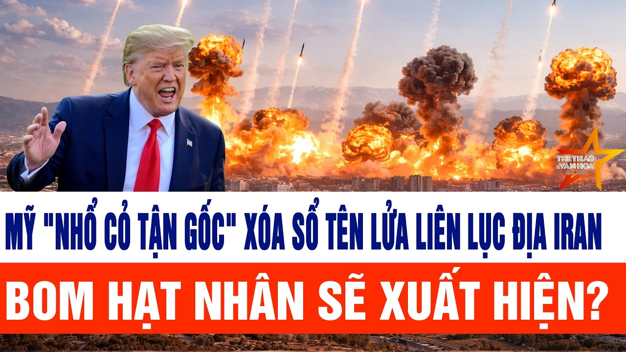 Toàn cảnh chiến sự Iran:  Mỹ 