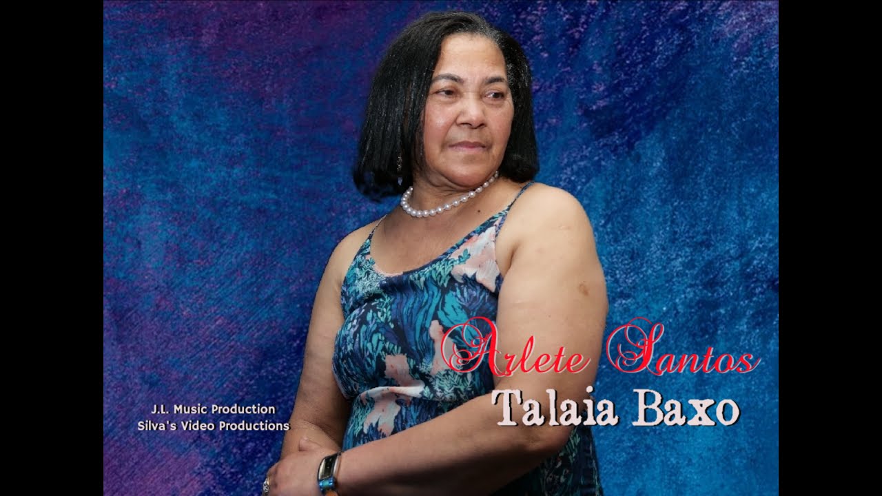 J.L. Music Production ; Arlete Santos  Talaia Baixo