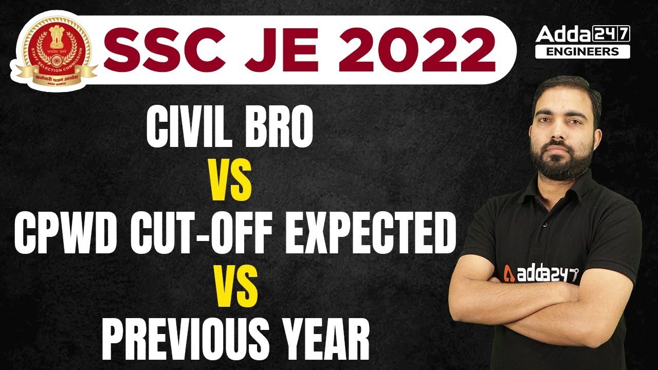 SSC JE 2022 Civil BRO VS CPWD Cut-off Expected vs previous year