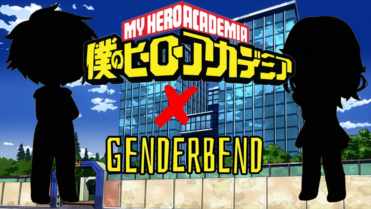 MHA switch Genders? || AU || BNHA || Ramen Queen