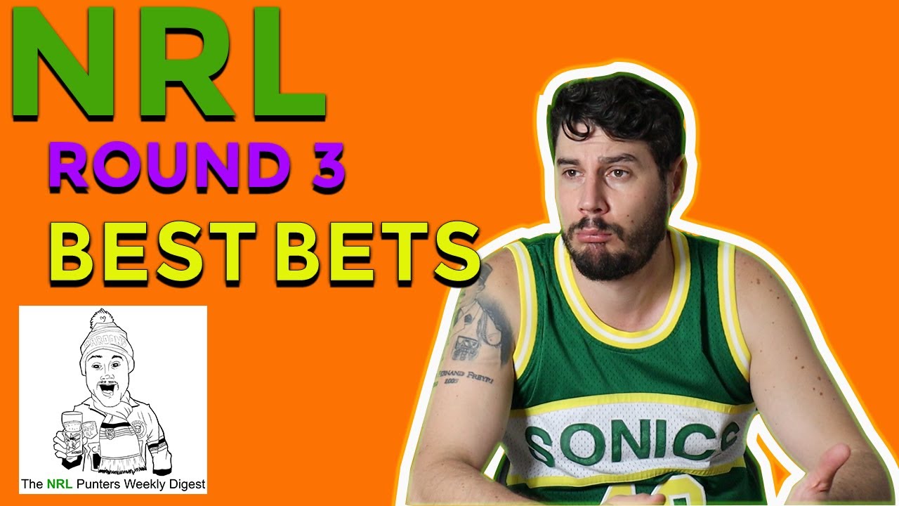 National Rugby League I NRL Best Bets I Round 3 I Telstra Premiership