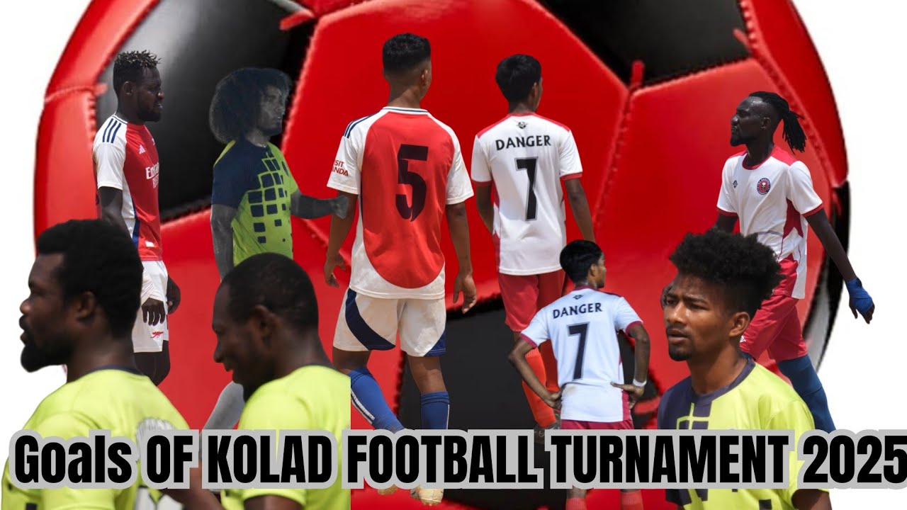 GOALS OF KOLAD FOOTBALL TOURNAMENT 2025