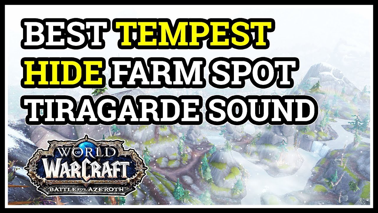Best Tempest Hide Farm Spot WoW Tiragarde Sound