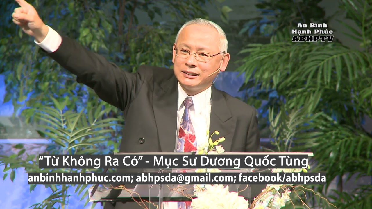 Tuần Lễ Sáng Tạo - Từ Không Ra Có - An Bình Hạnh Phúc - Mục Sư Dương Quốc Tùng