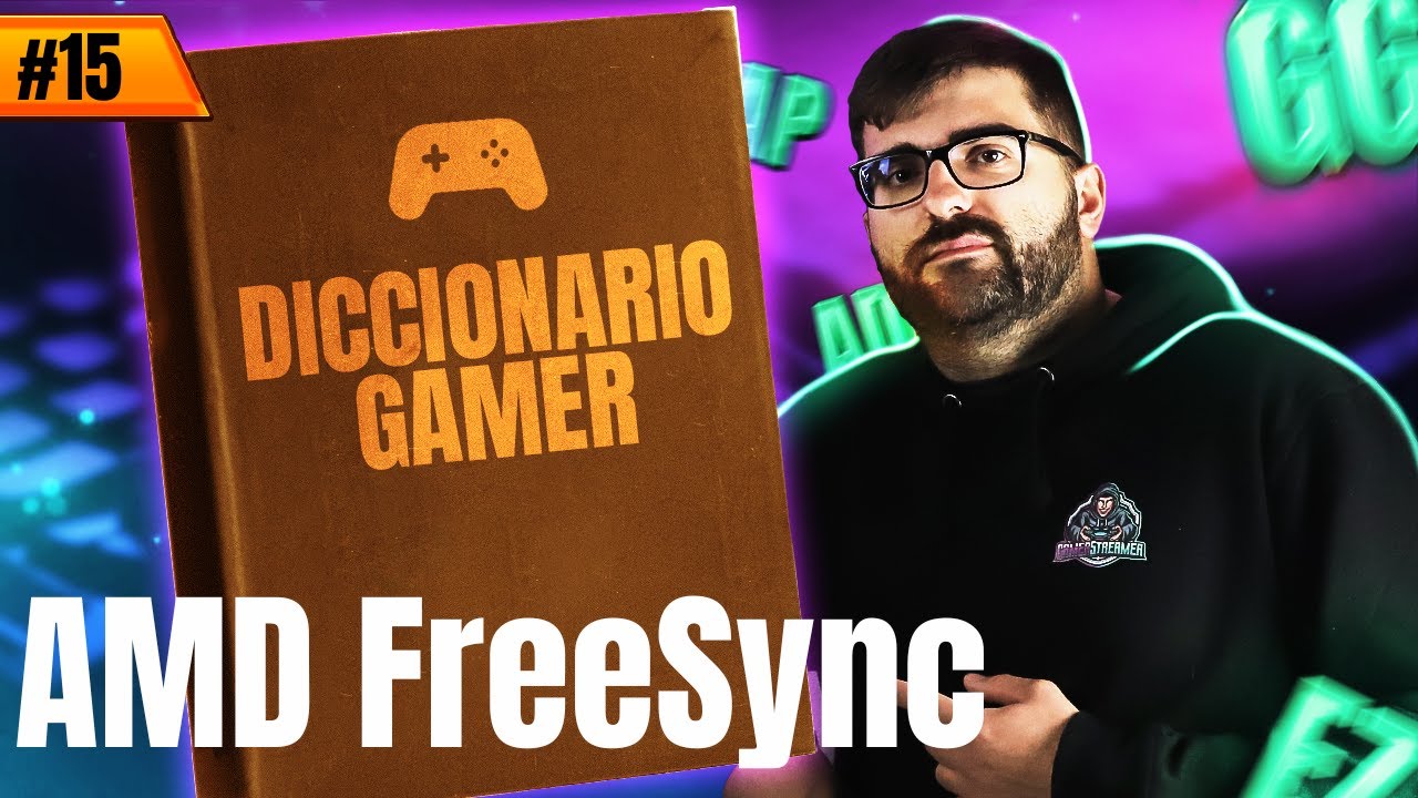 AMD FreeSync Premium signficado | DiccionarioGamer#15  🎮 GamerStreamer